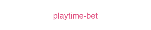 playtime bet