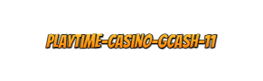 Playtime Casino Gcash