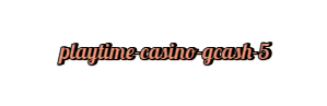 playtime casino gcash