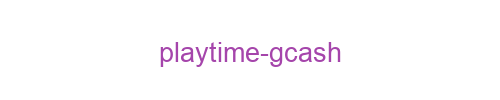 playtime gcash