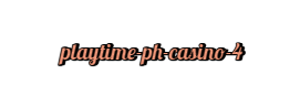 Playtime PH Casino